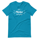 -MEI MUADA HOD GSOGT!- Kurzärmeliges Unisex-T-Shirt