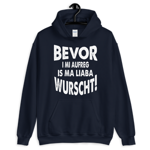 -BEVOR I MI AUFREG- Kapuzenpulli