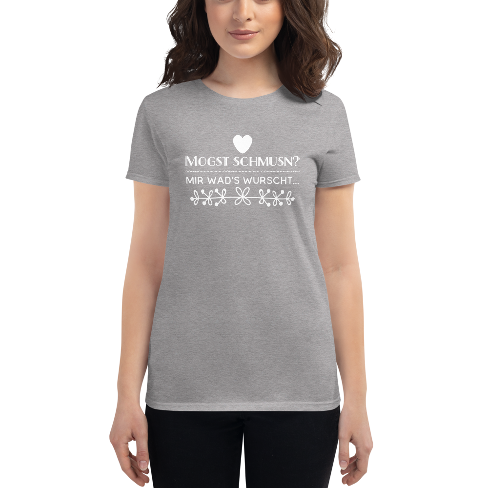 -MOGST SCHMUSN?- Frauen Kurzarm T-Shirt