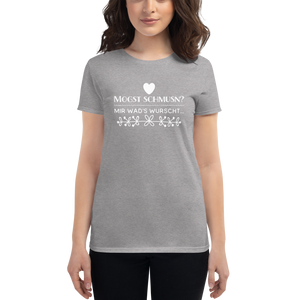 -MOGST SCHMUSN?- Frauen Kurzarm T-Shirt