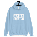 -DAHOAM BLEIM- Kapuzenpullover