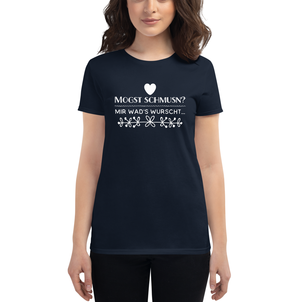 -MOGST SCHMUSN?- Frauen Kurzarm T-Shirt