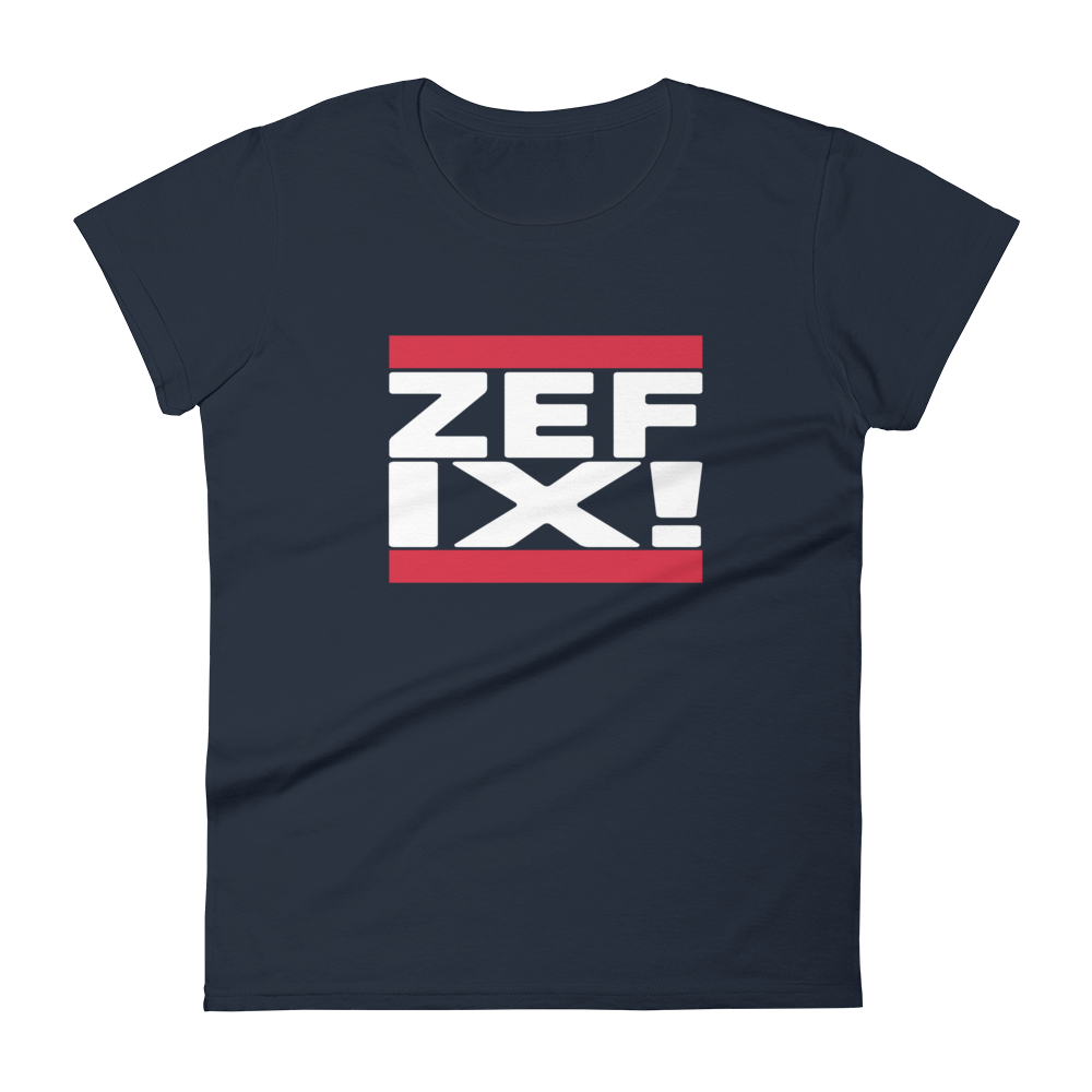 -ZEFIX!- Frauen Kurzarm T-Shirt