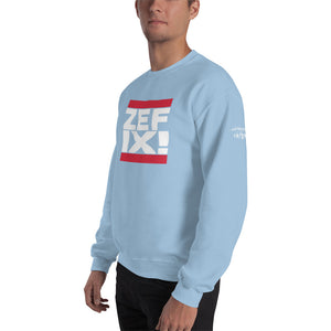 -ZEFIX!- Sweatshirt