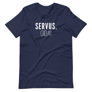 -SERVUS OIDA!- Kurzärmeliges Unisex-T-Shirt