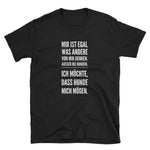 '-Ich möchte, dass Hunde mich mögen- Kurzarm-Unisex-T-Shirt