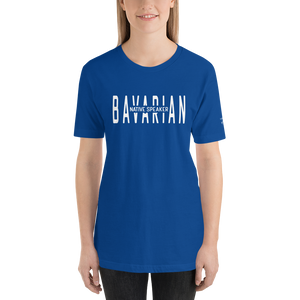 -BAVARIAN NATIVE SPEAKER- Kurzärmeliges Unisex-T-Shirt