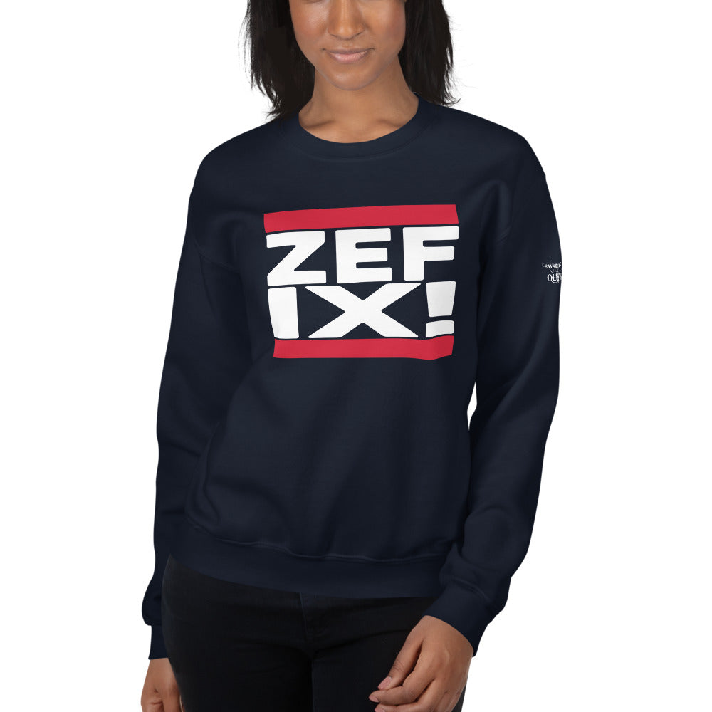 -ZEFIX!- Sweatshirt