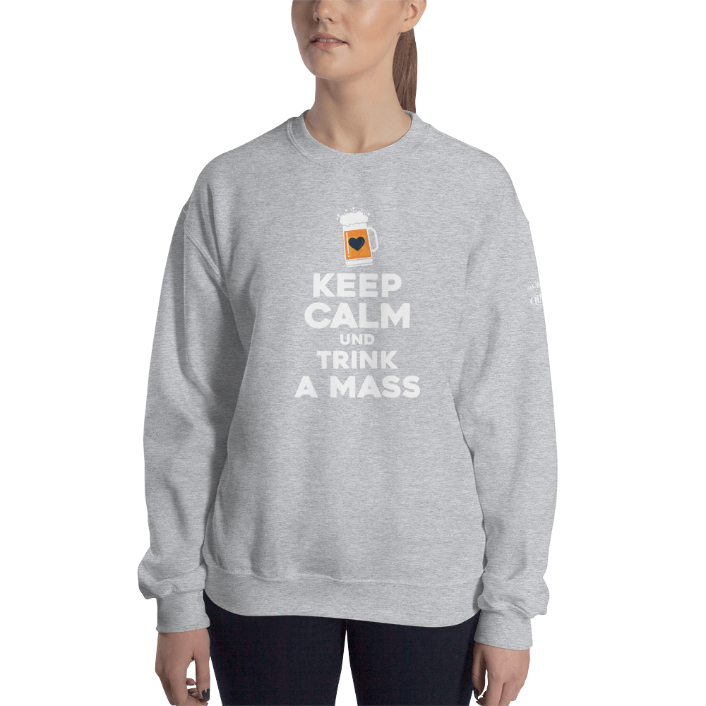 -KEEP CALM UND TRINK A MASS- Sweatshirt