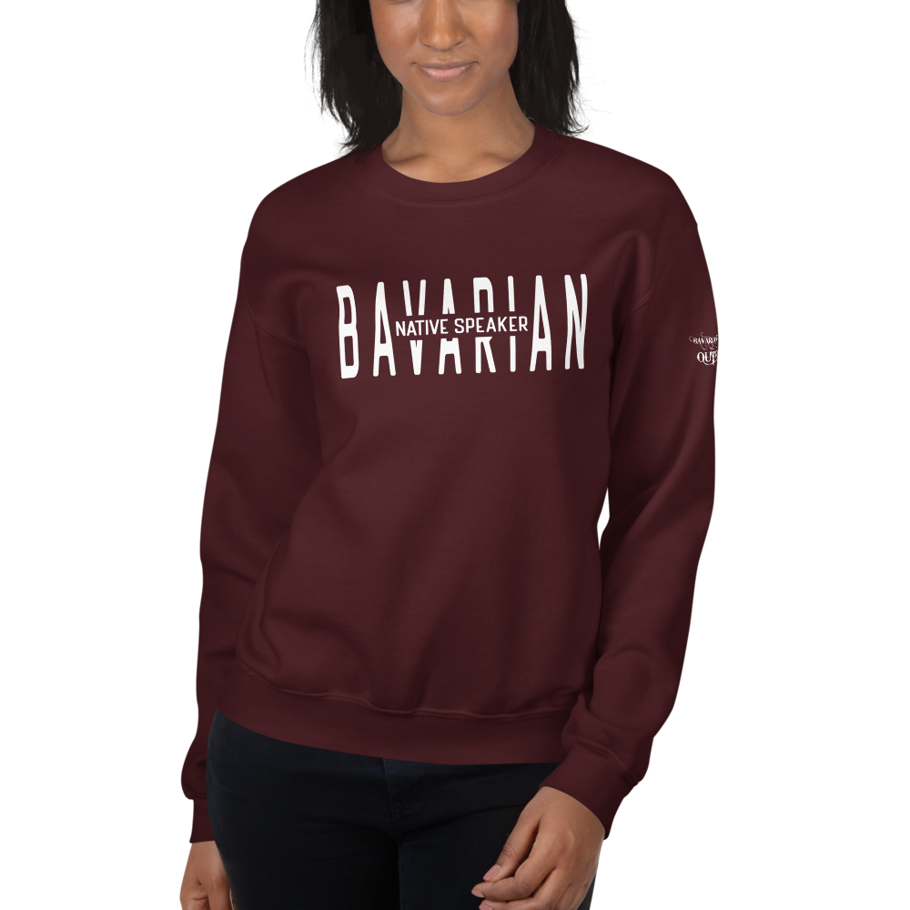 -BAVARIAN NATIVE SPEAKER- Sweatshirt