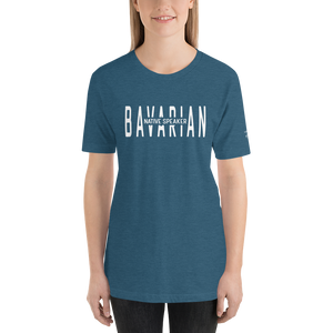 -BAVARIAN NATIVE SPEAKER- Kurzärmeliges Unisex-T-Shirt