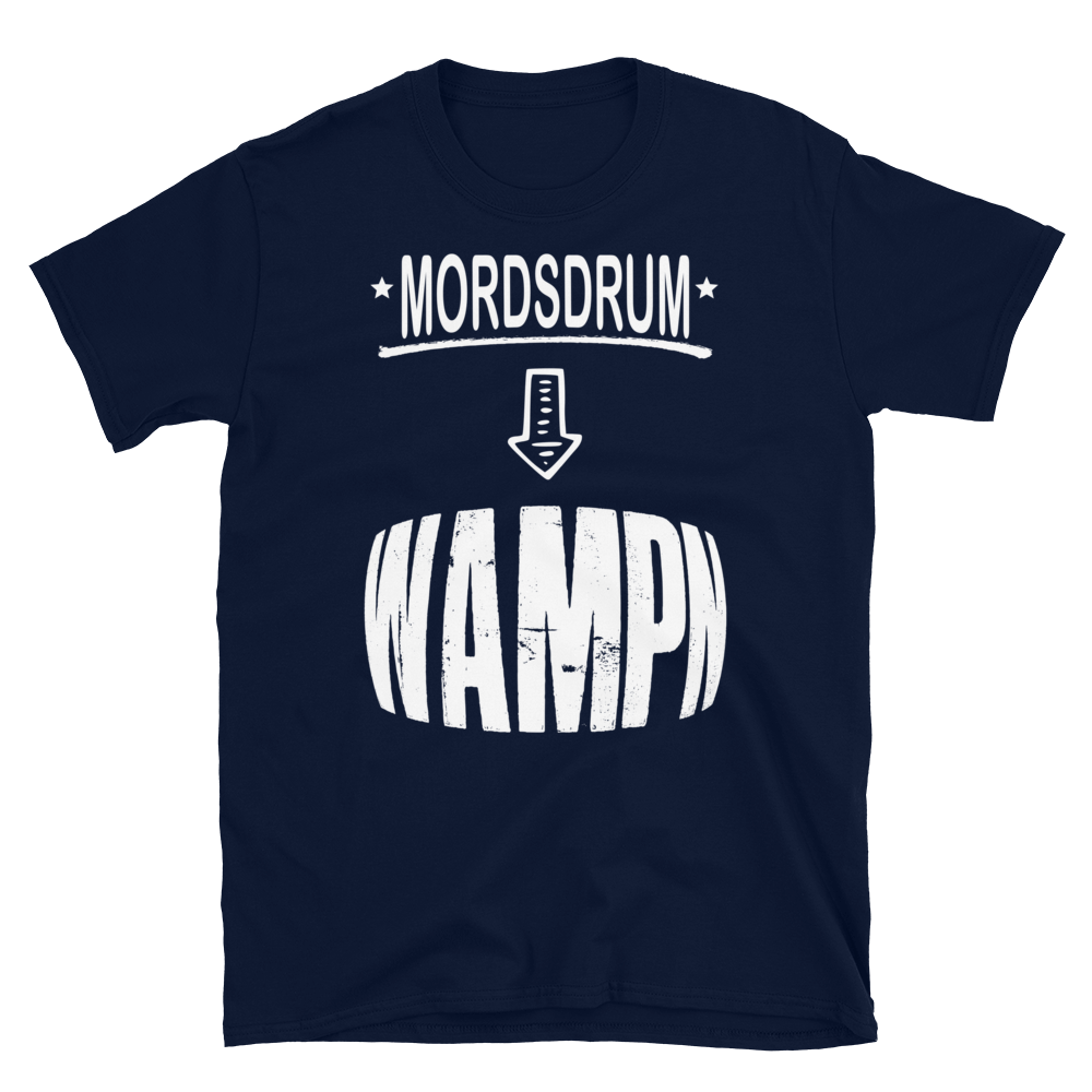 -MORDSDRUM WAMPN- Kurzarm-Unisex-T-Shirt