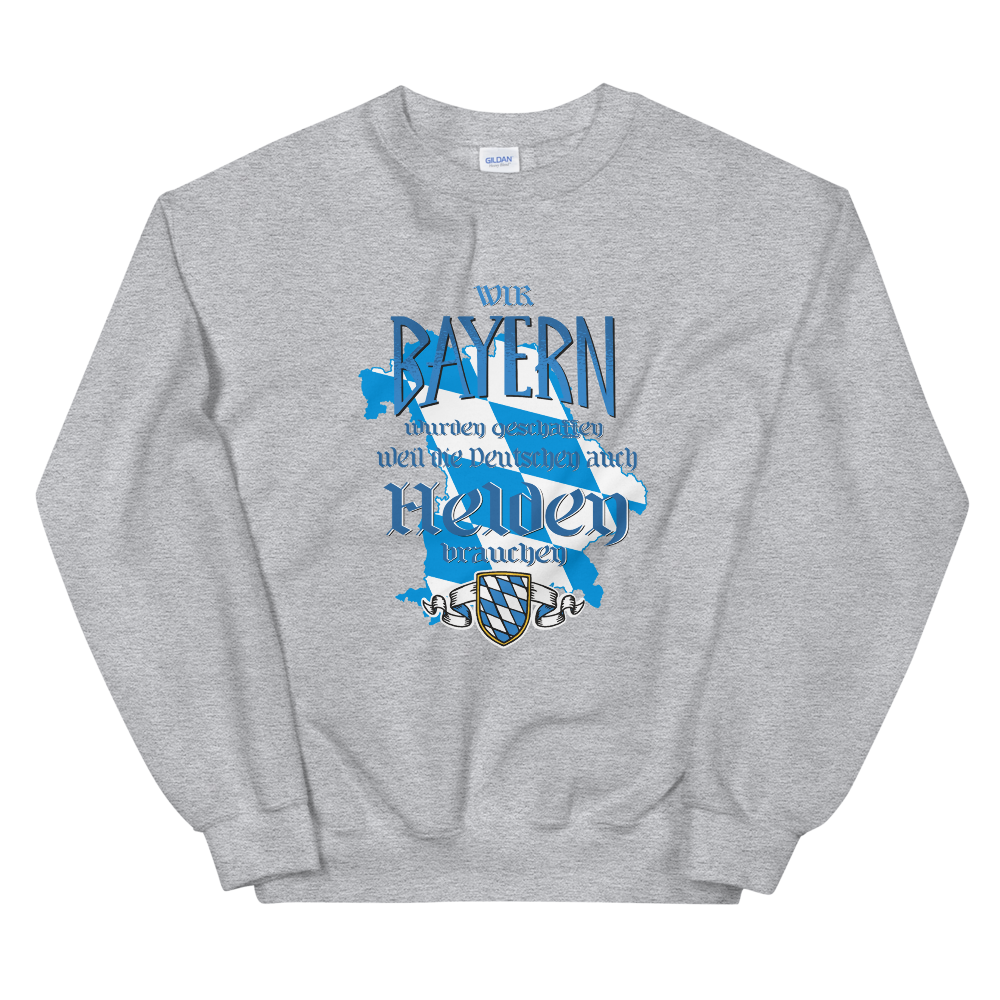 -BAYERISCHE HELDEN- Unisex-Sweatshirt