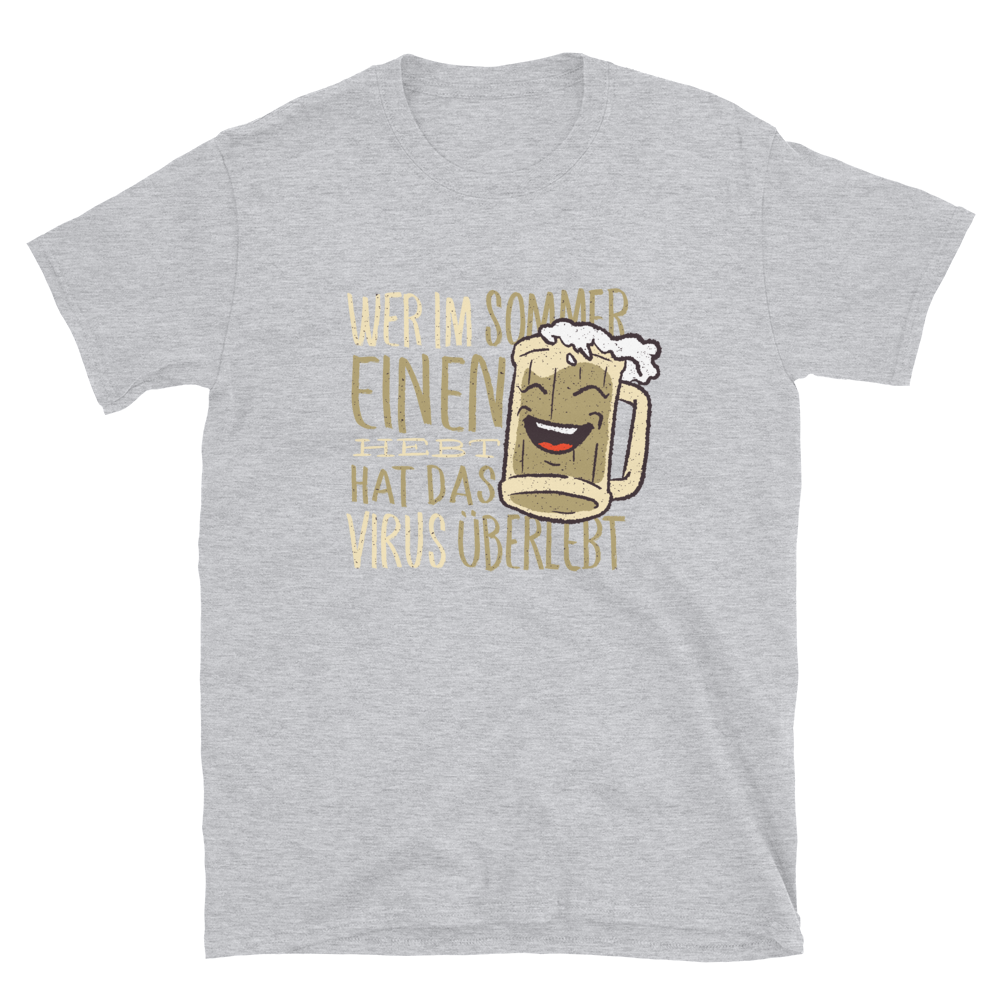 -WER IM SOMMER EINE HEBT....-Kurzärmeliges Unisex-T-Shirt