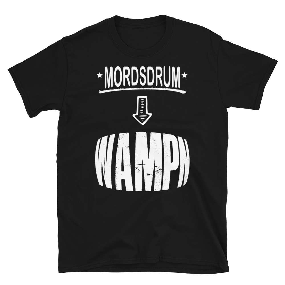 -MORDSDRUM WAMPN- Kurzarm-Unisex-T-Shirt