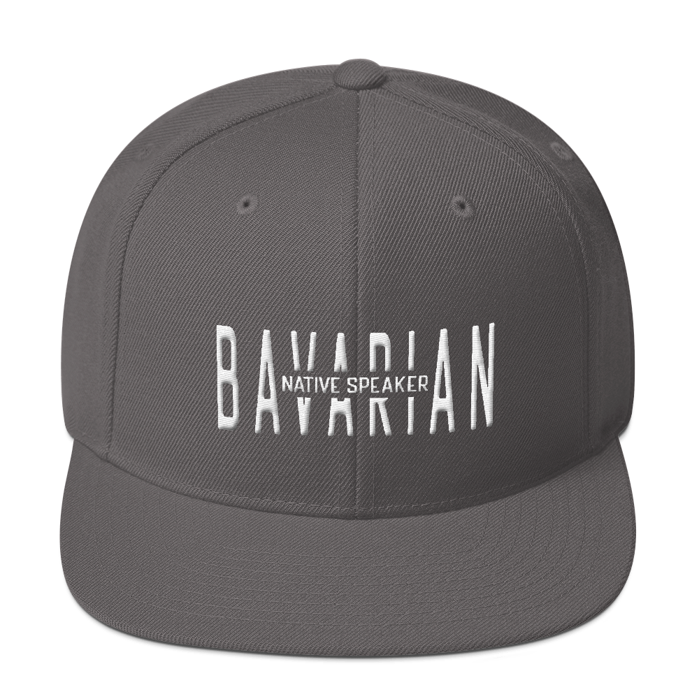 -BAVARIAN NATIVE SPEAKER- Snapback Cap