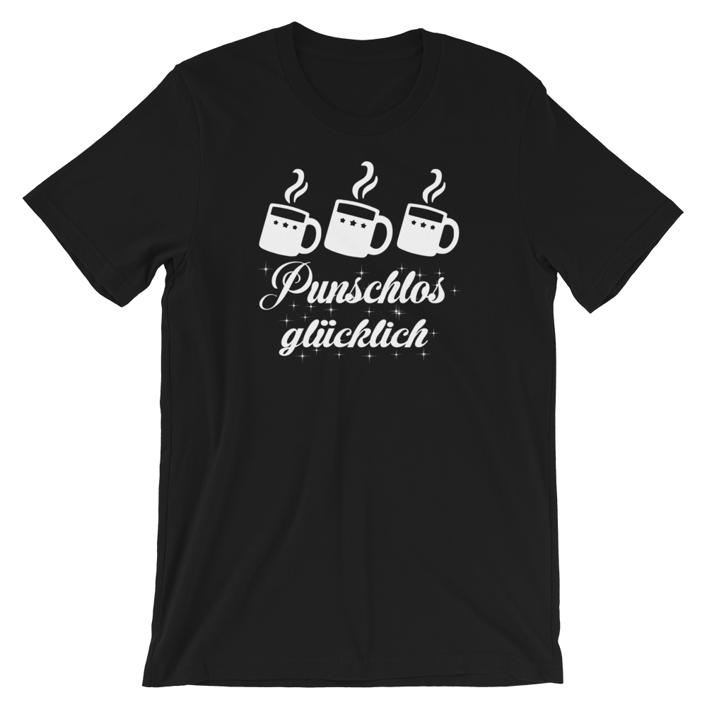 -PUNSCHLOS GLÜCKLICH- Kurzärmeliges Unisex-T-Shirt