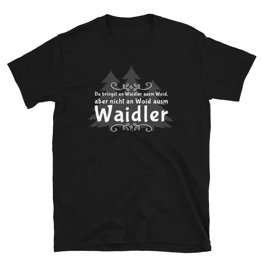 -DA WAIDLER- Kurzarm-Unisex-T-Shirt