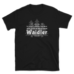 -DA WAIDLER- Kurzarm-Unisex-T-Shirt