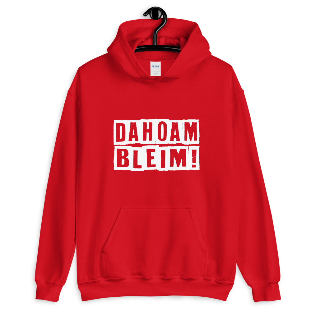 -DAHOAM BLEIM- Kapuzenpullover