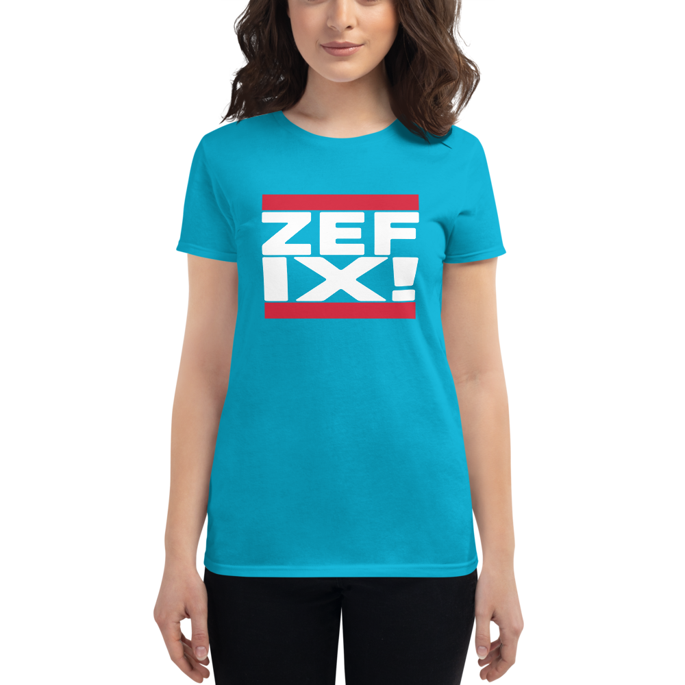 -ZEFIX!- Frauen Kurzarm T-Shirt