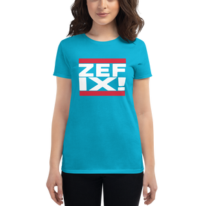 -ZEFIX!- Frauen Kurzarm T-Shirt