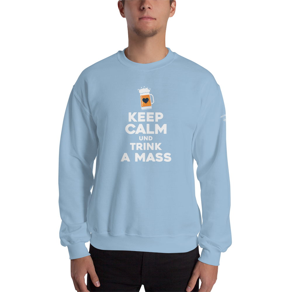 -KEEP CALM UND TRINK A MASS- Sweatshirt