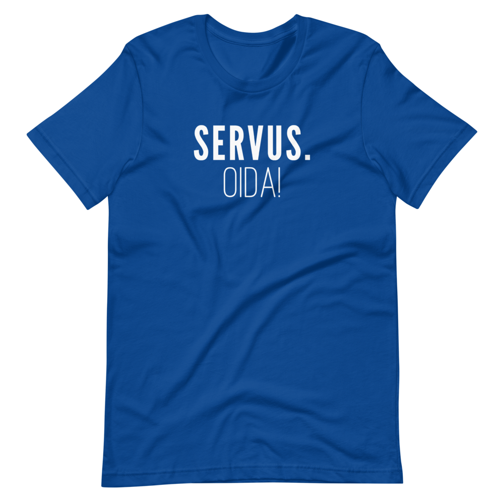 -SERVUS OIDA!- Kurzärmeliges Unisex-T-Shirt