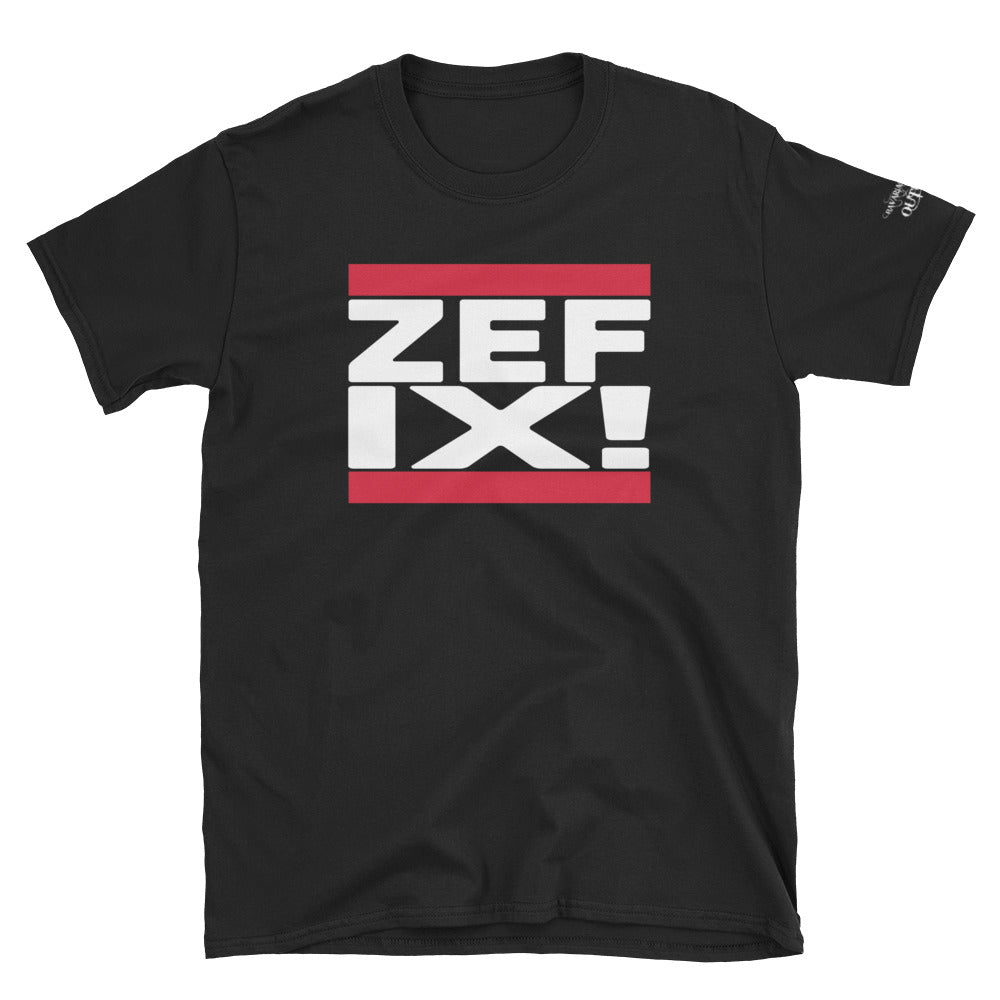 -ZEFIX!- Kurzarm-Unisex-T-Shirt