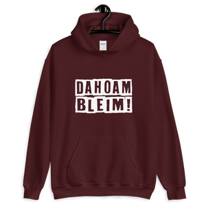 -DAHOAM BLEIM- Kapuzenpullover