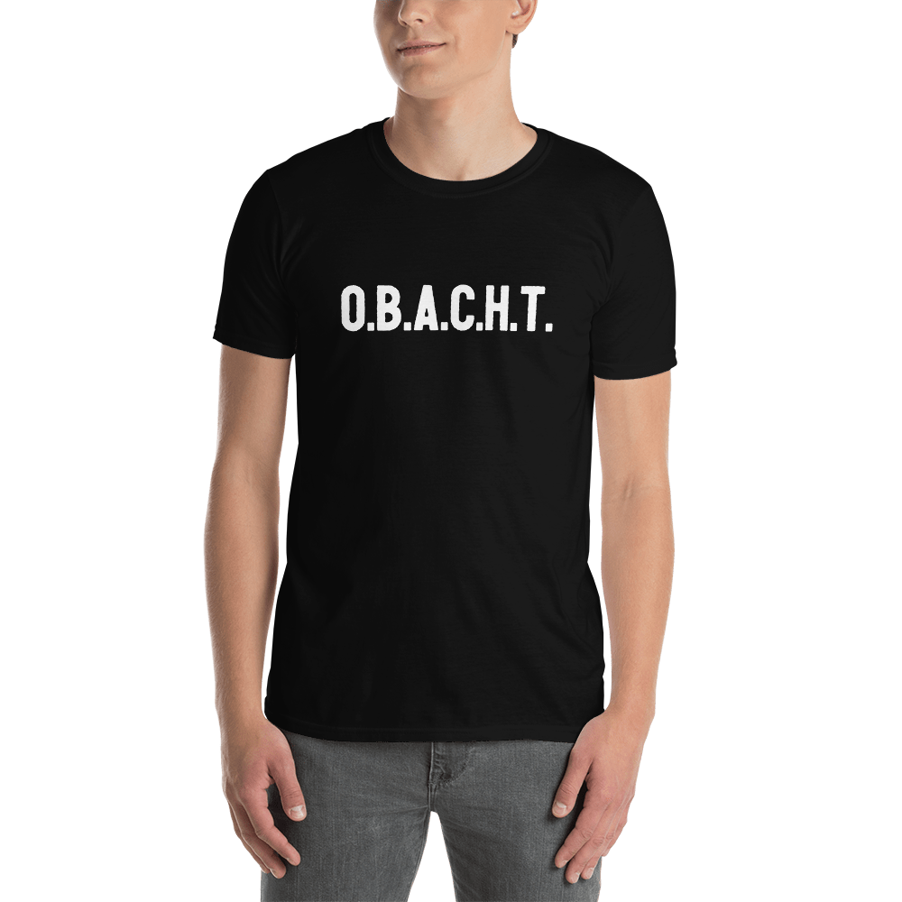 -O.B.A.C.H.T.- Kurzärmeliges Unisex-T-Shirt