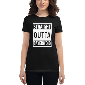 -STRAIGHT OUTTA BAYERWOID- Frauen Kurzarm T-Shirt