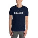 -O.B.A.C.H.T.- Kurzärmeliges Unisex-T-Shirt