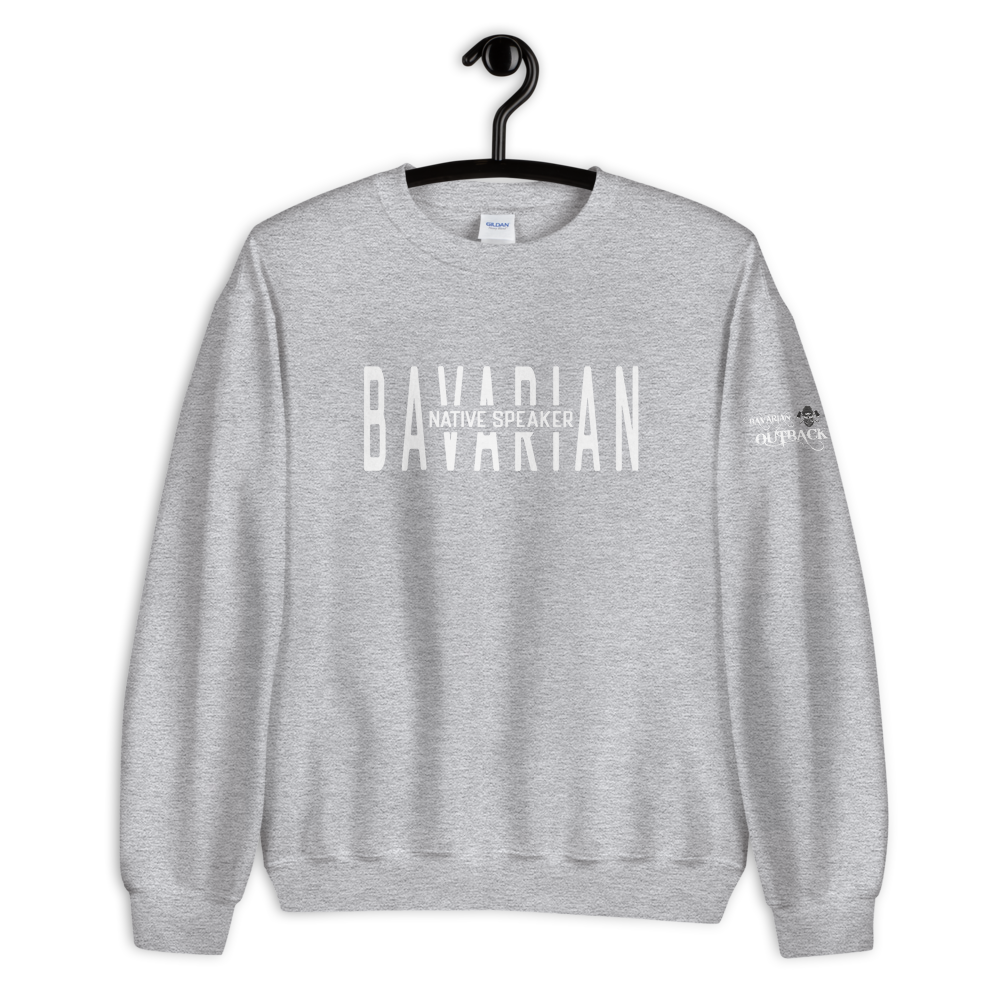 -BAVARIAN NATIVE SPEAKER- Sweatshirt