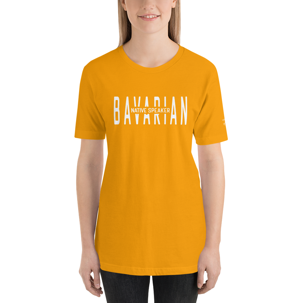 -BAVARIAN NATIVE SPEAKER- Kurzärmeliges Unisex-T-Shirt