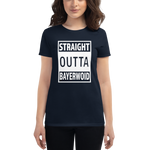 -STRAIGHT OUTTA BAYERWOID- Frauen Kurzarm T-Shirt