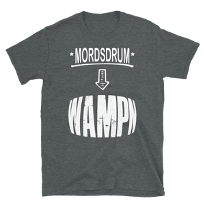 -MORDSDRUM WAMPN- Kurzarm-Unisex-T-Shirt