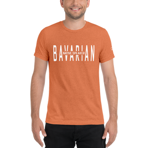 -BAVARIAN NATIVE SPEAKER- Kurzärmeliges T-Shirt