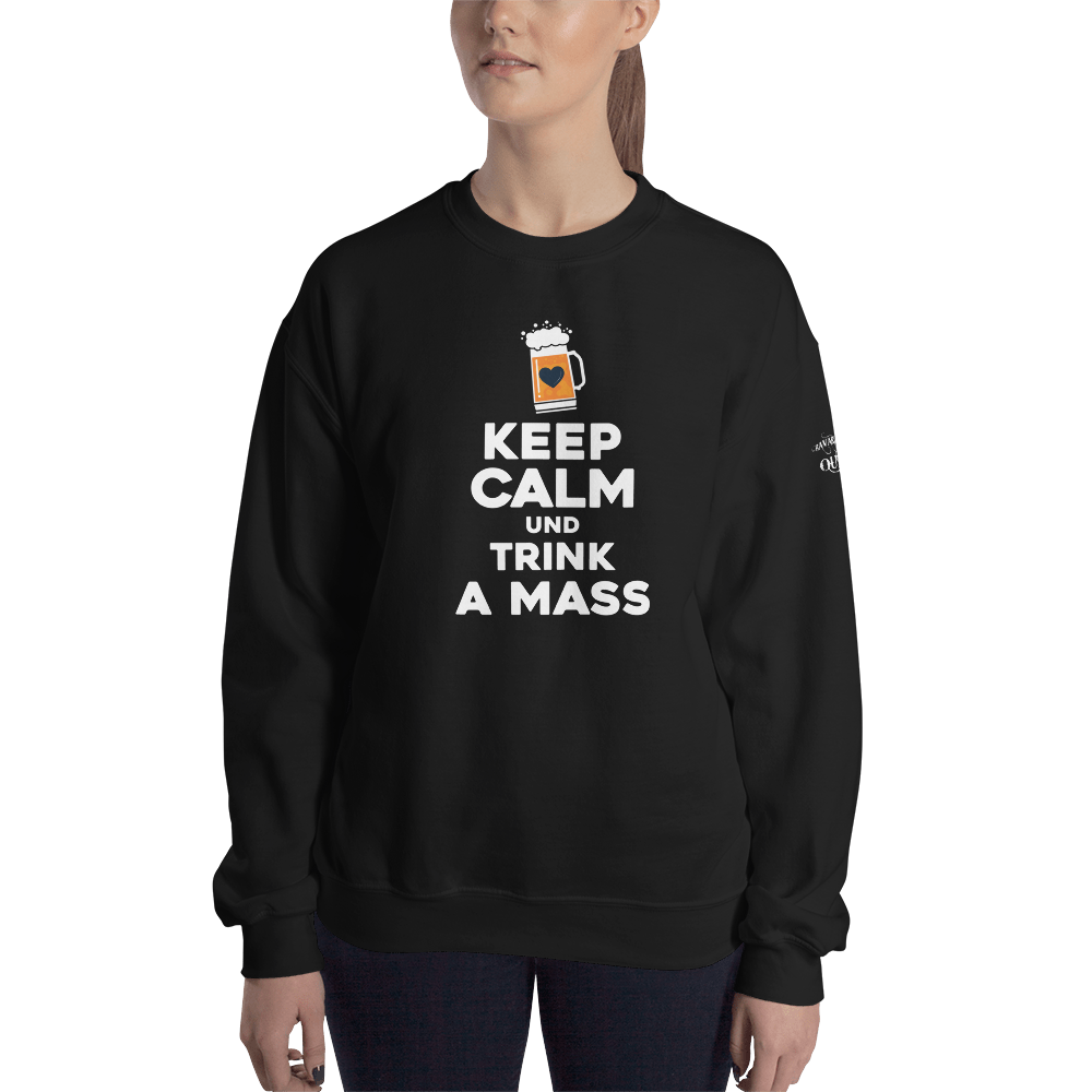 -KEEP CALM UND TRINK A MASS- Sweatshirt