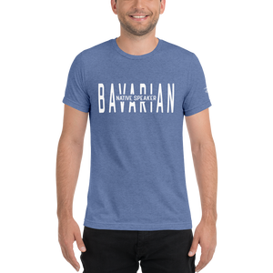 -BAVARIAN NATIVE SPEAKER- Kurzärmeliges T-Shirt