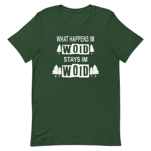 -WHAT HAPPENS IM WOID....-Kurzärmeliges Unisex-T-Shirt