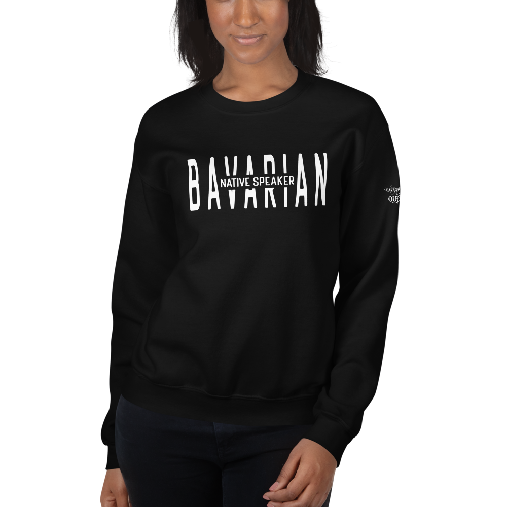 -BAVARIAN NATIVE SPEAKER- Sweatshirt