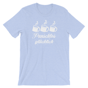 -PUNSCHLOS GLÜCKLICH- Kurzärmeliges Unisex-T-Shirt