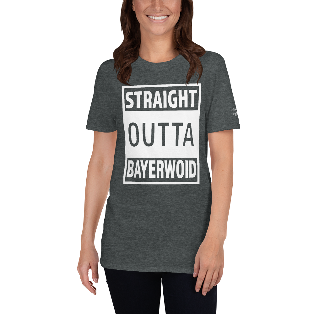 -STRAIGHT OUTTA BAYERWOID- Kurzarm-Unisex-T-Shirt