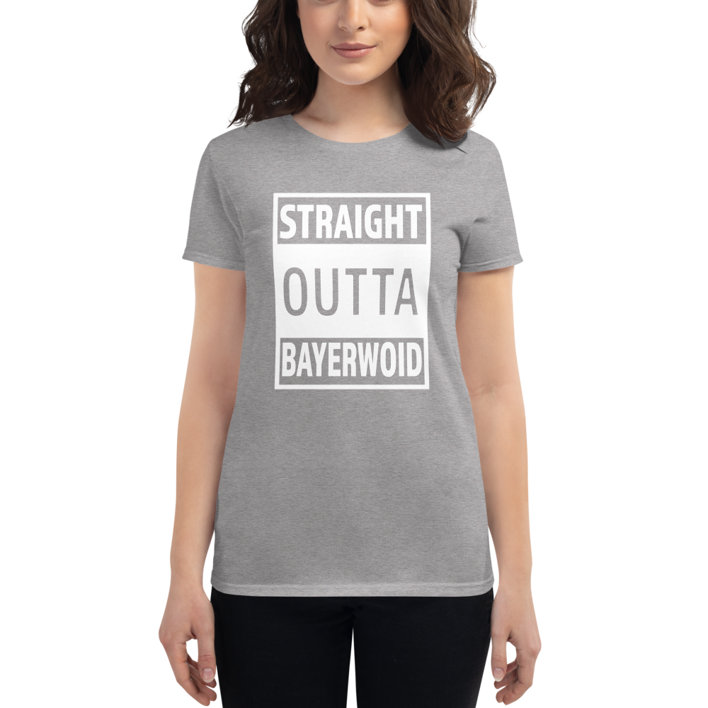 -STRAIGHT OUTTA BAYERWOID- Frauen Kurzarm T-Shirt