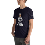 -KEEP CALM UND TRINK A MASS- Kurzärmeliges Unisex-T-Shirt