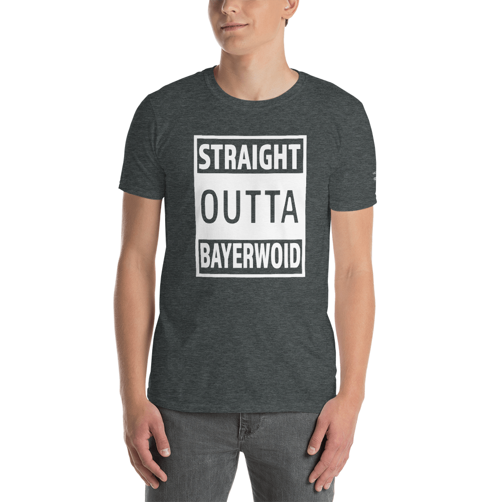 -STRAIGHT OUTTA BAYERWOID- Kurzarm-Unisex-T-Shirt