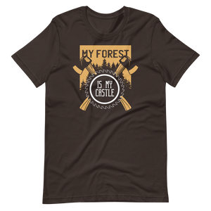 -MY FOREST IS MY CASTLE- Kurzärmeliges Unisex-T-Shirt