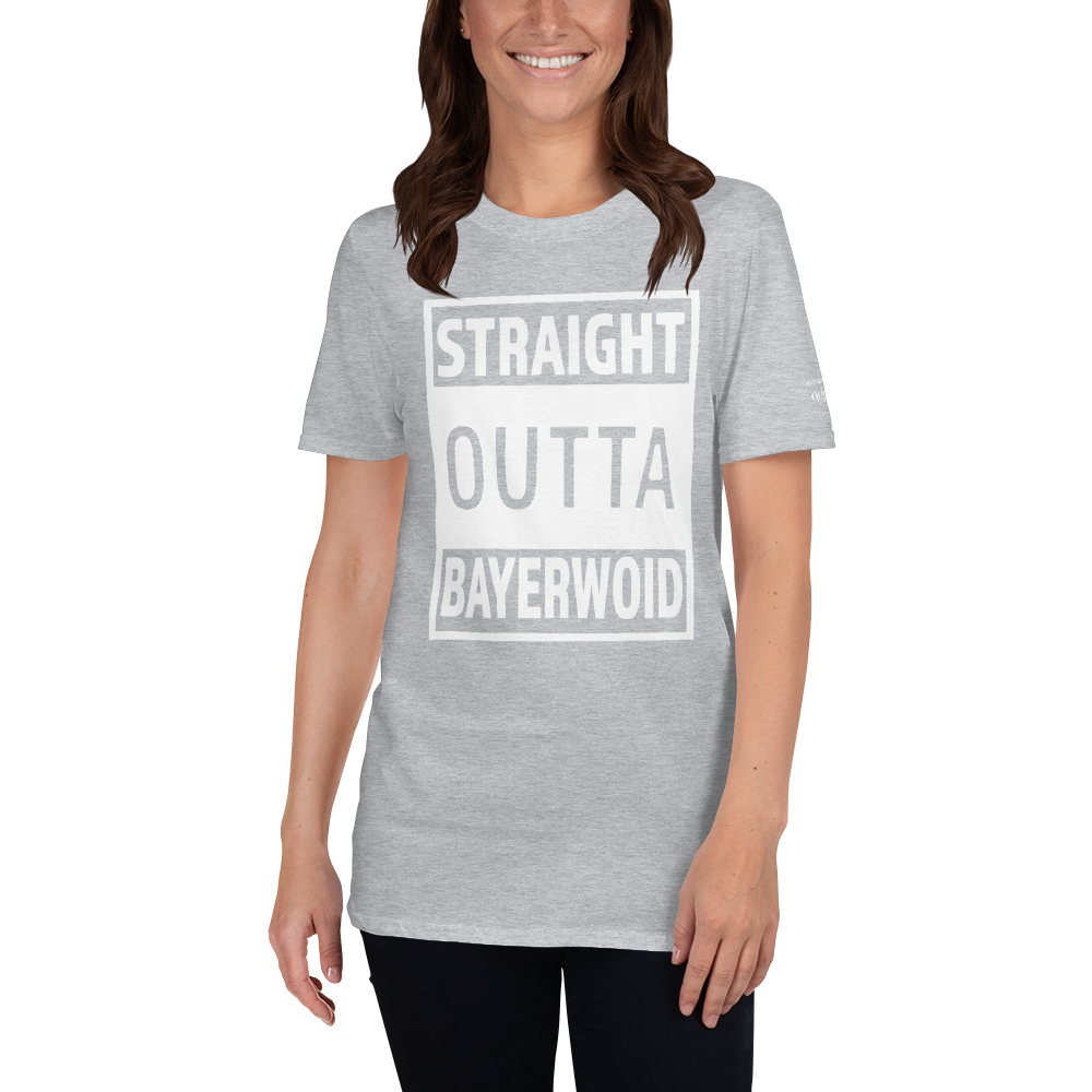 -STRAIGHT OUTTA BAYERWOID- Kurzarm-Unisex-T-Shirt