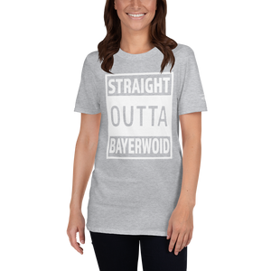 -STRAIGHT OUTTA BAYERWOID- Kurzarm-Unisex-T-Shirt